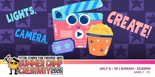 Lights, Camera, Create! Camp