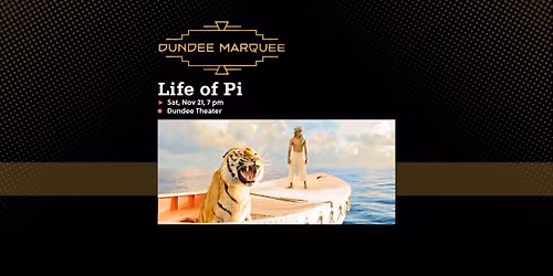 Dundee Marquee: Life of Pi