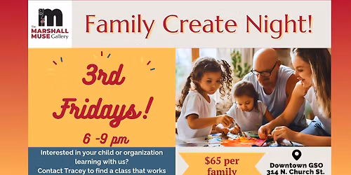 Family Create Night, 3rd Fridays
