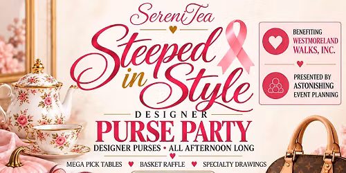 Steeped in Style- Designer Purse Party & Tea Luncheon