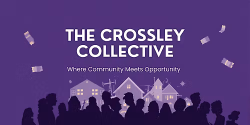 4th Tuesday Meet and Greet - The Crossley Collective