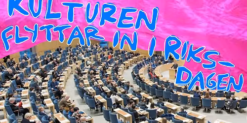 AKTION: Kulturen flyttar till riksdagen (igen!) den 2 december 2025. 