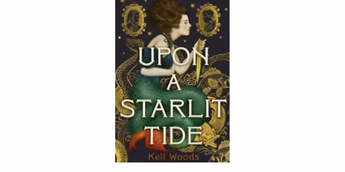 Book Club: Upon a Starlit Tide by Kell Woods