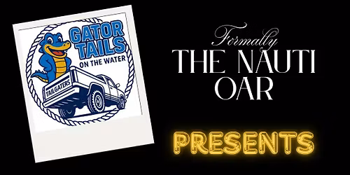 Jezabelle Rocks Gator Tails on the water Formally The Nauti Oar 