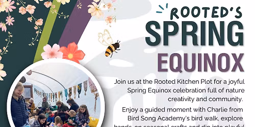 Rooted\u2019s Spring Equinox 