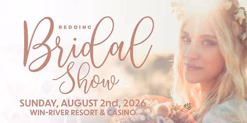 Redding Bridal Show 2026 Summer Showcase