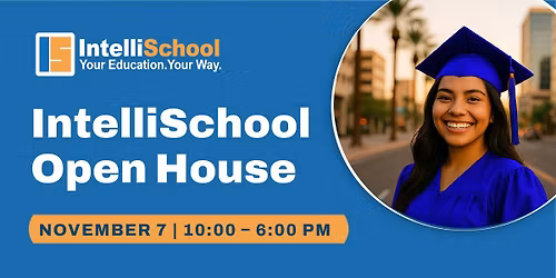 IntelliSchool Open House | Chandler Campus
