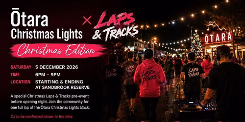 Laps & Tracks Otara Christmas Lights Edition
