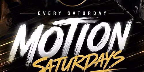 Motion Saturdays 
