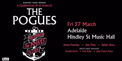 THE POGUES | Hindley St Music Hall, Adelaide
