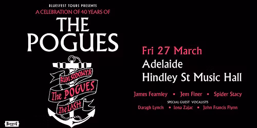 THE POGUES | Hindley St Music Hall, Adelaide