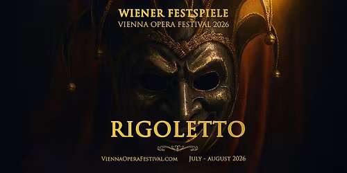 Wiener Festspiele 2026 - Rigoletto