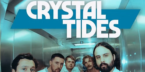 Crystal Tides - The Boileroom, Guildford