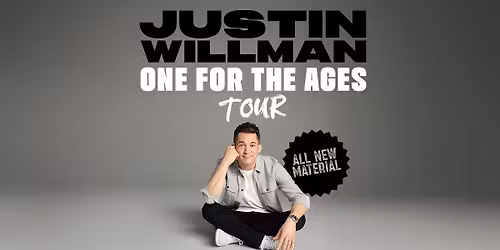 Justin Willman: One for the Ages Tour