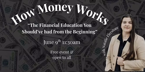 Lunch Bunch - How Money Works: The Financial Education You Should\u2019ve had from the Beginning