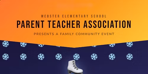WEBSTER FAMILY EVENT-Ice Skating Night