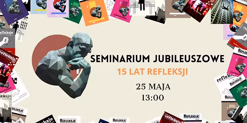 Seminarium jubileuszowe - 15 lat Refleksji 