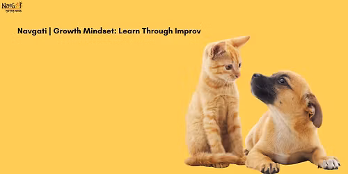 Navgati Growth Mindset: Learn Through Improv