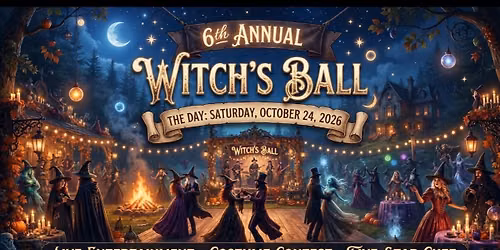 6th Annual Witch's Ball 2026