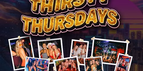 THIRSTY THURSDAYS @ TIN ROOF FORT LAUDERDALE