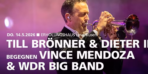 TILL BR\u00d6NNER & Dieter Ilg begegnen VINCE MENDOZA & WDR Big Band