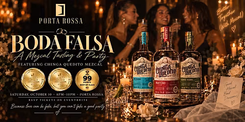 Boda Falsa: A Chinga Quedito Mezcal Tasting & Party