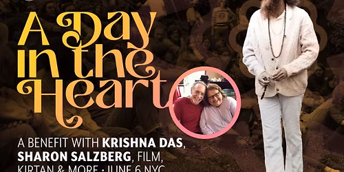 In-Person NYC Event \u2013 A Day in the Heart: A LSRF Benefit with Krishna Das, Sharon Salzberg & More!