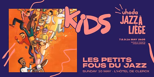 JAZZ KIDS \/ Les petits fous du Jazz \u00e0 L'Hotel de Clercx le 10 mai 2026