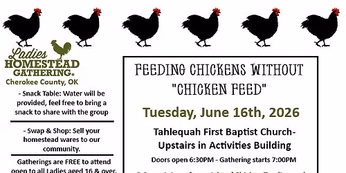 Feeding Chickens without "Chicken Feed": NLHG of Cherokee County, OK 6:30pm CST