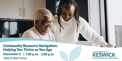 Community Resource Navigation: Helping You Thrive as You Age