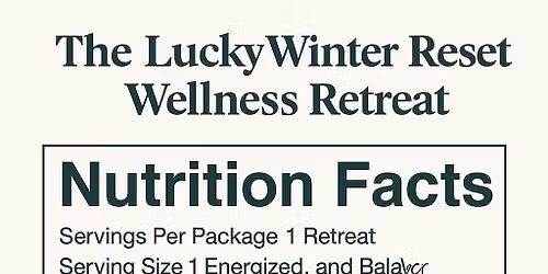 Winter Reset: A Lucky Gut Wellness Retreat- PRE-REGISTRATION