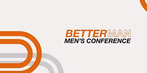 Betterman Conference