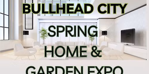 Bullhead City Spring Home & Garden Expo 