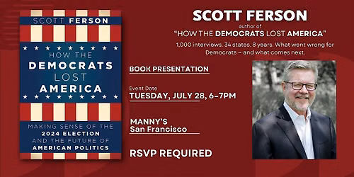 How the Democrats Lost America: Making Sense of the 2024 Election & Beyond