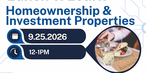 Lunch and Learn: Homeownership and Investment Properties