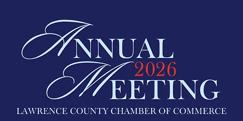 Lawrence County Chamber of Commerce\u2019s 2026 Annual Meeting 