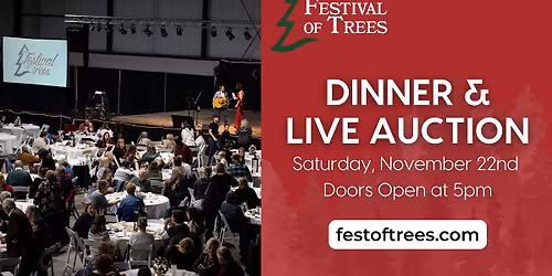 Dinner and Live Auction - Festival of Trees