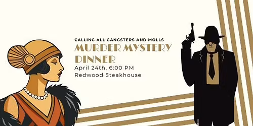 Redwood Presents: A Roaring \u201920s Murder Mystery Dinner