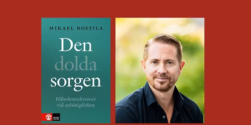 Sorgen, d\u00f6den, livet \u2013 hur vi p\u00e5verkas n\u00e4r n\u00e5gon vi \u00e4lskar d\u00f6r