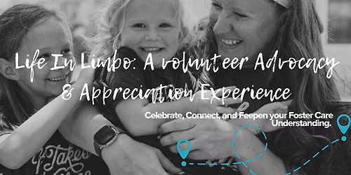 Life In Limbo: A Volunteer Appreciation & Advocacy Experience