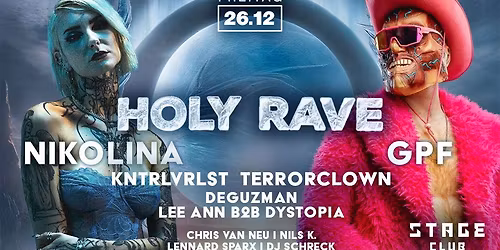 HOLY RAVE w\/ NIKOLINA &  GPF +++