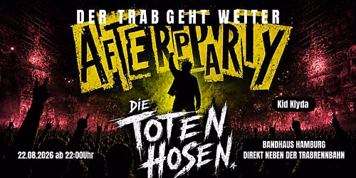 Die Toten Hosen Afterparty -Direkt an der Trabrennbahn