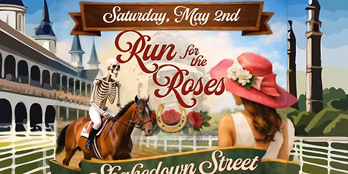 Shakedown Street: Run for the Roses, Derby Day Soir\u00e9e