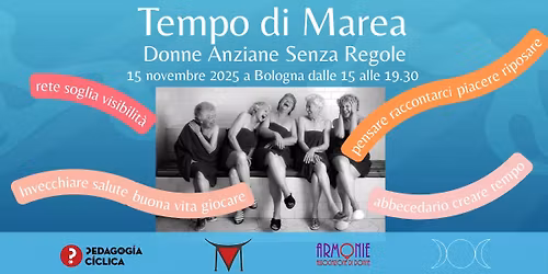 Tempo di Marea - Donne Anziane Senza Regole