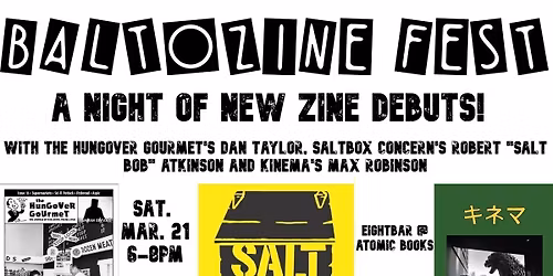 BaltoZine Fest! With The Hungover Gourmet, Saltbox Concern, and Kinema!