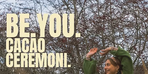 Be you - cacao ceremoni p\u00e5 Frederiksberg. 