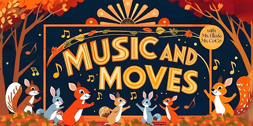 Music and Moves!
