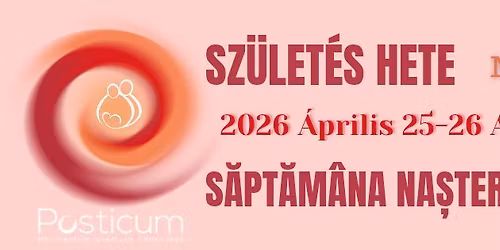 Sz\u00fclet\u00e9s Hete Nagyv\u00e1rad 2026 * S\u0103pt\u0103m\u00e2na Na\u0219terii Oradea 2026