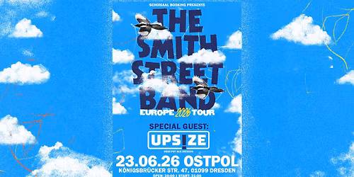 The Smith Street Band + Special Guest: UPS!ZE
