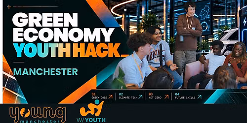 Green Economy Youth Hack - Young Manchester